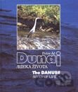 Kniha The Danube River of Life - Peter Áč