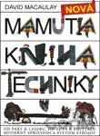 Kniha Nová mamutia kniha techniky - David Macaulay