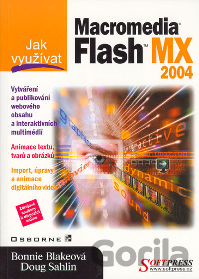 Kniha Jak využívat Flash MX 2004 - Bonnie Blakeová, Doug Sahlin