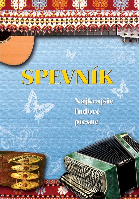 Kniha Spevník - Najkrajšie ľudové piesne - Bernard Herstek