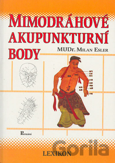Kniha Mimodráhové akupunkturní body - Milan Esler