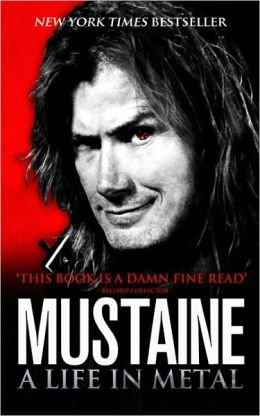 Kniha Mustaine: A Life in Metal - Dave Mustaine