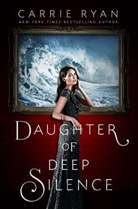 Kniha Daughter of Deep Silence - Carrie Ryan