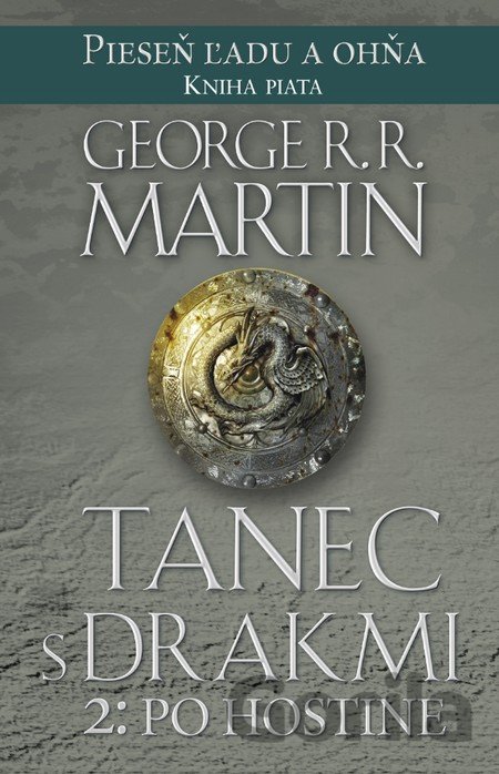 Kniha Tanec s drakmi 2: Po hostine - George R.R. Martin