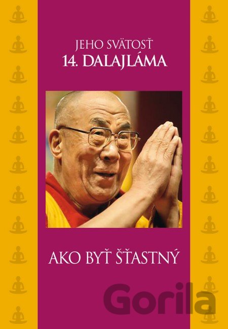 Kniha Ako byť šťastný - Dalajláma