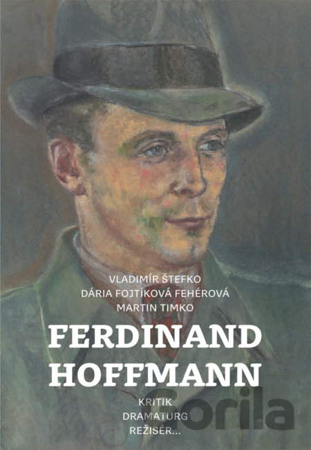 Kniha Ferdinand Hoffmann - Vladimír Štefko