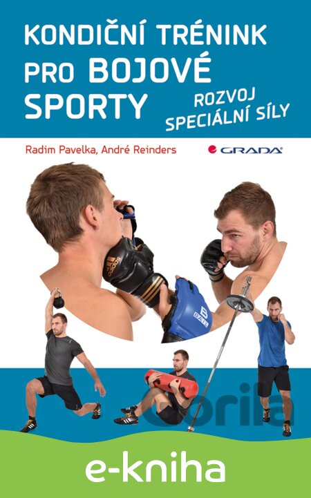 E-kniha Kondiční trénink pro bojové sporty - Radim Pavelka, André Reinders