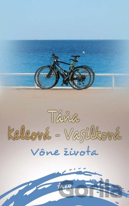 Kniha Vône života - Táňa Keleová-Vasilková