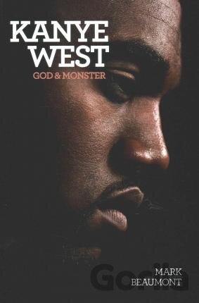 Kniha Kanye West - Mark Beaumont