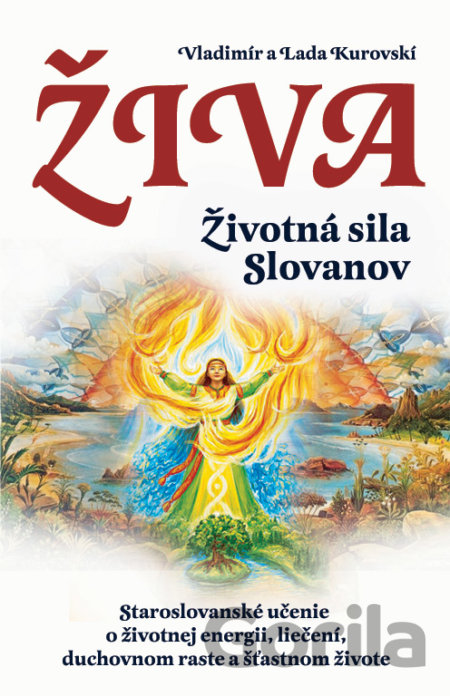 Kniha Živa - Životná sila Slovanov - Vladimír Kurovski, Lada Kurovska
