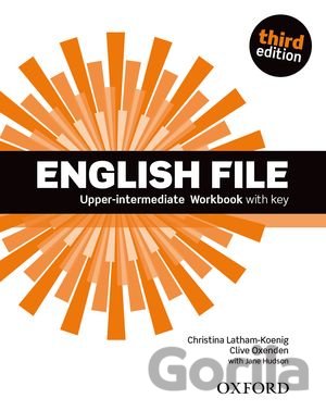 Kniha English File - Upper-intermediate - Workbook with Key - Christina Latham-Koenig, Clive Oxenden