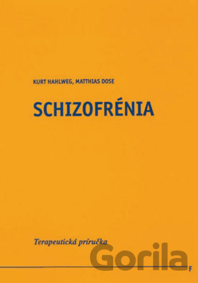 Kniha Schizofrénia - Kurt Hahlweg, Matthias Dose