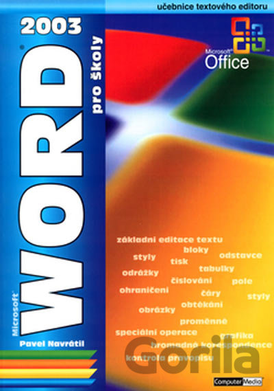 Kniha WORD 2003 pro školy - Pavel Navrátil