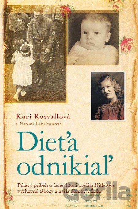 Kniha Dieťa odnikiaľ - Kari Rosvallová, Naomi Linehanová