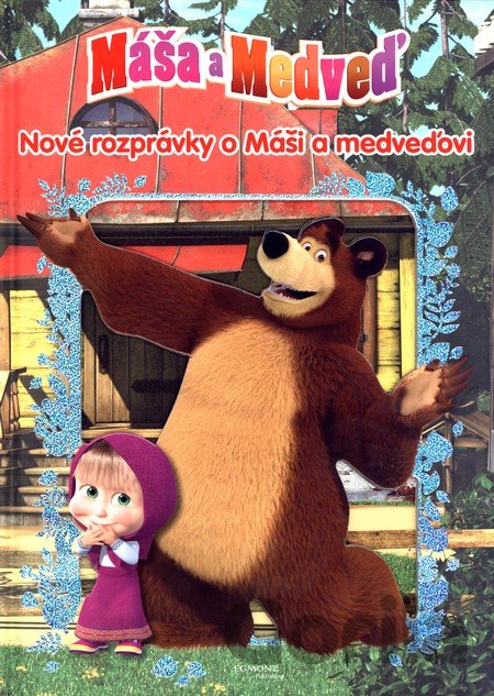 Kniha Máša a Medveď - Nové rozprávky o Máši a medveďovi - 