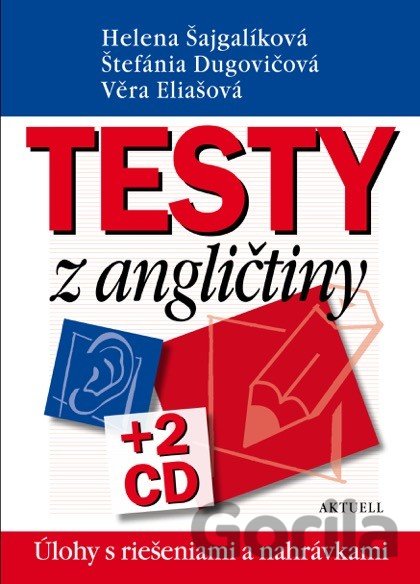 Kniha Testy z angličtiny + 2 CD - Helena Šajgalíková, Štefánia Dugovičová, Věra Eliašová