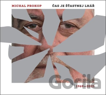 Michal Prokop: Čas je šťastnej lhář. Písně 1969-2021 - 2 LP