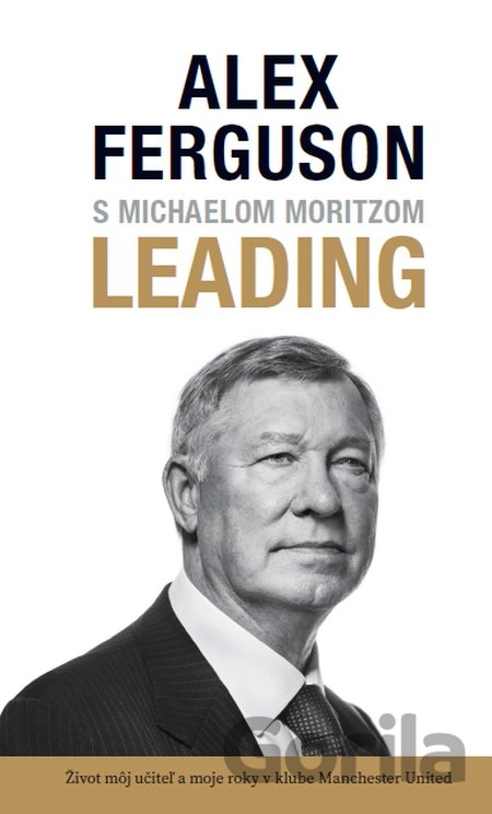 Kniha Leading (v slovenskom jazyku) - Alex Ferguson, Michael Moritz