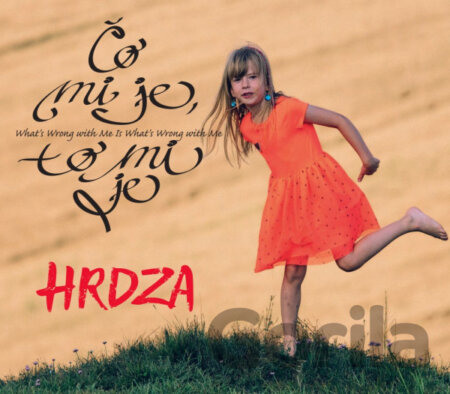 CD album Hrdza: Čo mi je, to mi je