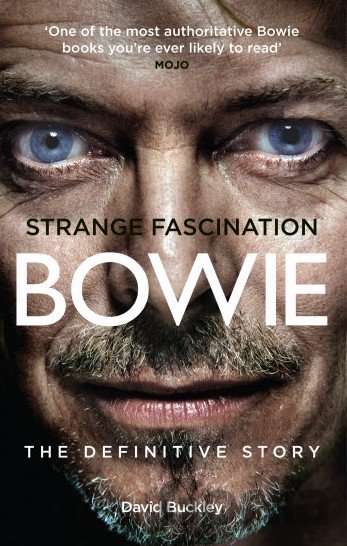 Kniha Strange Fascination: David Bowie - David Buckley