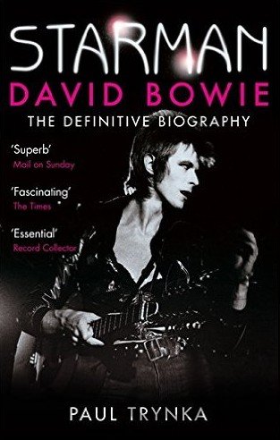 Kniha Starman: David Bowie - Paul Trynka