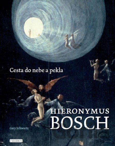 Kniha Hieronymus Bosch: Cesta do nebe a pekla - Gary Schwartz