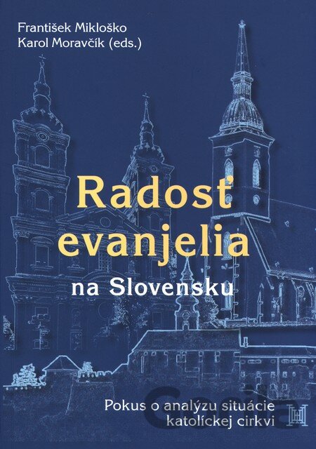 Kniha Radosť evanjelia na Slovensku - František Mikloško, Karol Moravčík