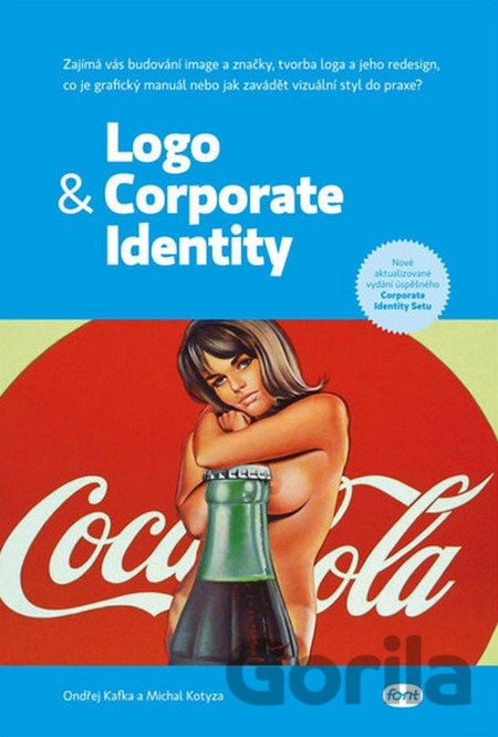 Kniha Logo & Corporate Identity - Ondřej Kafka, Michal Kotyza