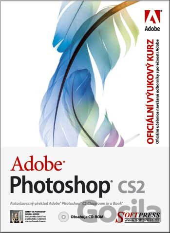 Kniha Adobe Photoshop CS2 - Oficiální výukový kurz - Andrew Faulkner, Anita Dennis