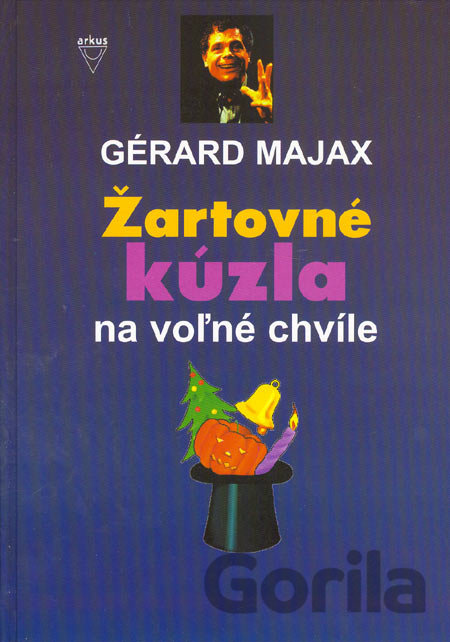 Kniha Žartovné kúzla na voľné chvíle - Gérard Majax