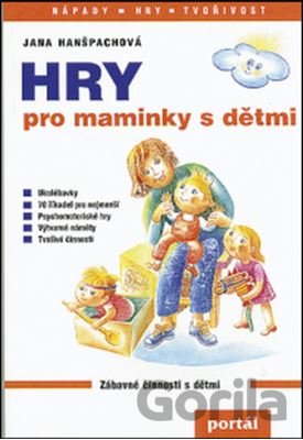 Kniha Hry pro maminky s dětmi - Jana Hanšpachová