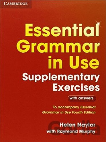 Kniha Essential Grammar in Use - Supplementary Exercises - Helen Naylor, Raymond Murphy