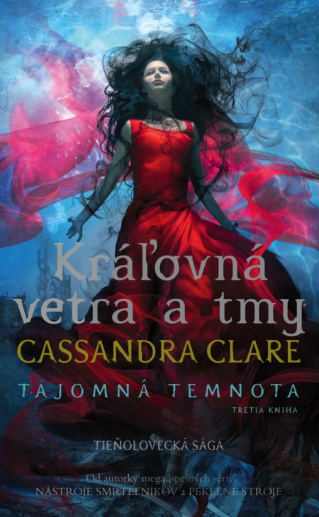 Kniha Kráľovná vetra a tmy - Cassandra Clare