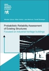 Kniha Probabilistic Reliability Assessment of Existing Structures - Miroslav Sýkora, Milan Holický, Jana Marková, Tomáš Šenberger