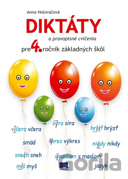 Kniha Diktáty a pravopisné cvičenia pre 4. ročník základných škôl - Anna Holovačová