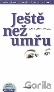 Kniha Ještě než umřu - Jenny Downham