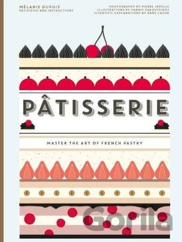 Kniha Pâtisserie - Mélanie Dupuis, Anne Cazor