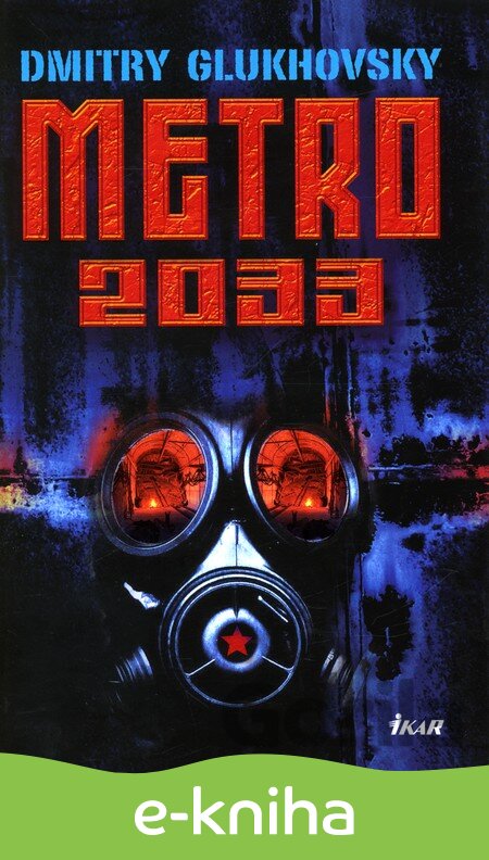 E-kniha Metro 2033 - Dmitry Glukhovsky