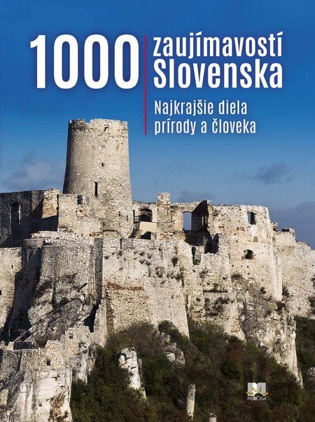 Kniha 1000 zaujímavostí Slovenska - Ján Lacika