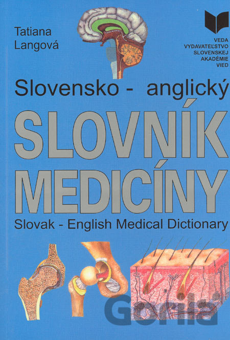 Kniha Slovensko-anglický slovník medicíny - Tatiana Langová