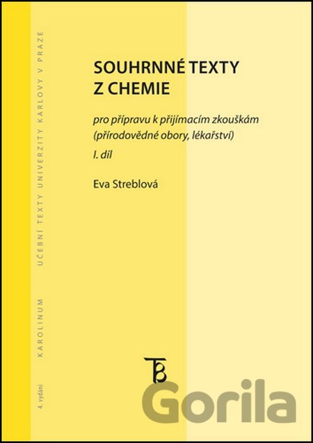 Kniha Souhrnné texty z chemie pro přípravu k přijímacím zkouškám I. - Eva Streblová