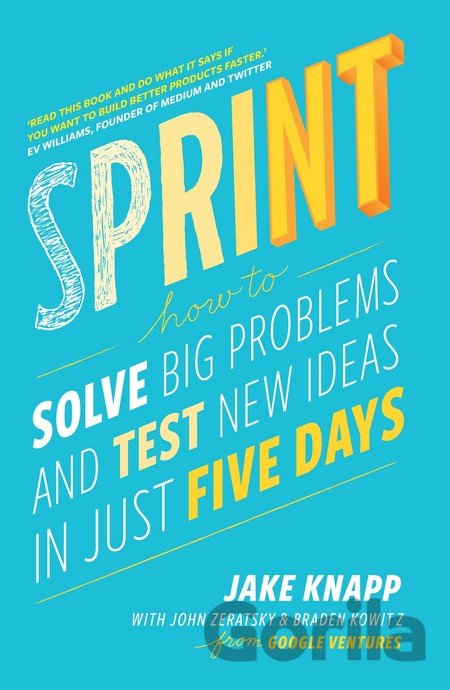 Kniha Sprint - Braden Kowitz, Jake Knapp, John Zeratsky