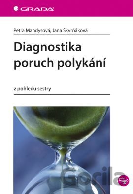 Kniha Diagnostika poruch polykání - Petra Mandysová, Jana Škvrňáková
