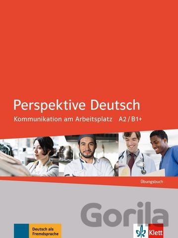 Kniha Perspektive Deutsch: Übungsbuch - Susanne Anane, Roberta Basilico, Lourdes Ros, Serife Sanli, Olga Swerlowa