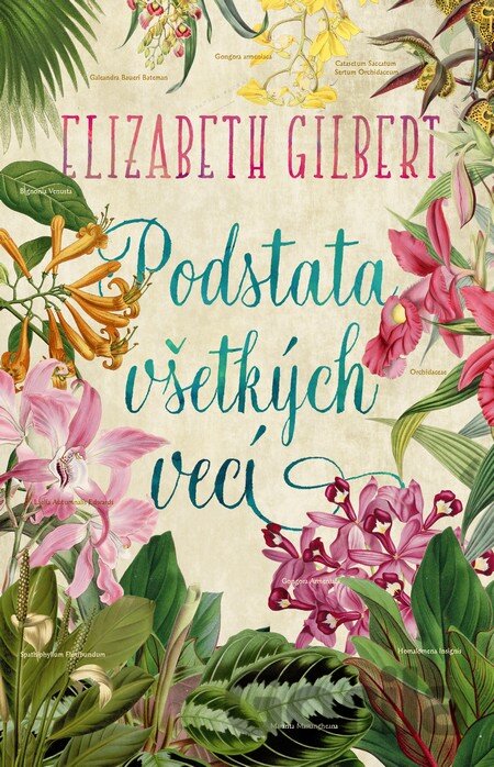 Kniha Podstata všetkých vecí - Elizabeth Gilbert
