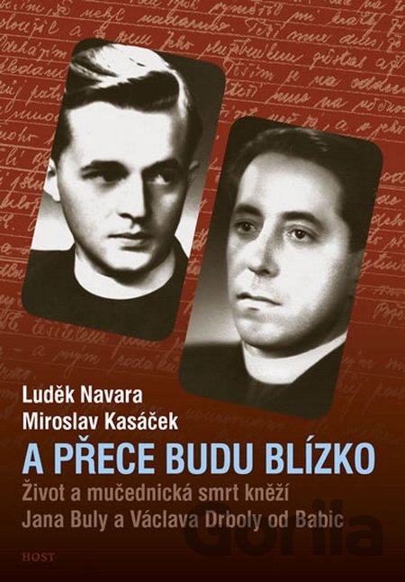 Kniha A přece budu blízko - Luděk Navara, Miroslav Kasáček