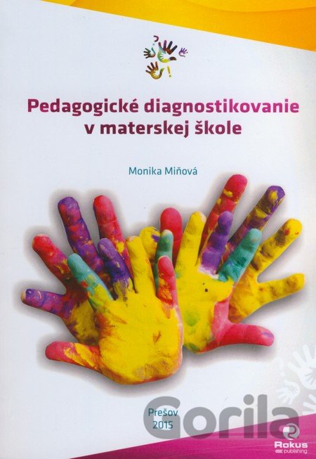 Kniha Pedagogické diagnostikovanie v materskej škole - Monika Miňová