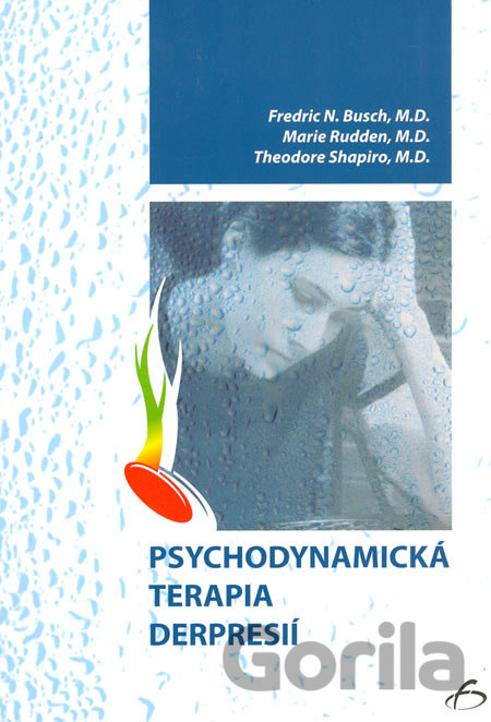Kniha Psychodynamická terapia depresie - Fredric N. Busch, Marie Rudden, Theodore Shapiro