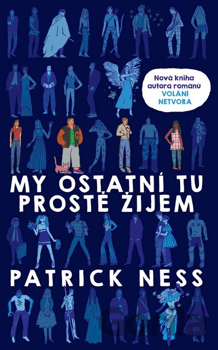 Kniha My ostatní tu prostě žijem - Patrick Ness