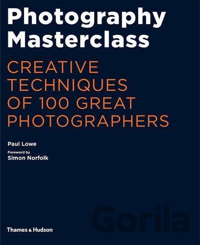 Kniha Photography Masterclass - Paul Lowe